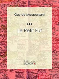 Le Petit Fût Guy de Maupassant كتوباتي