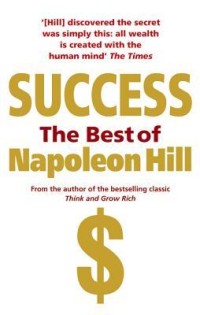 Success: The Best of Napoleon Hill