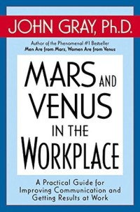 Mars and Venus in the Workplace